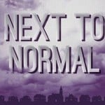 Next to Normal - Sydney Next to Normal - Sydney