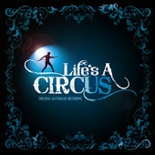 Life's a Circus - by Anthony Costanzo