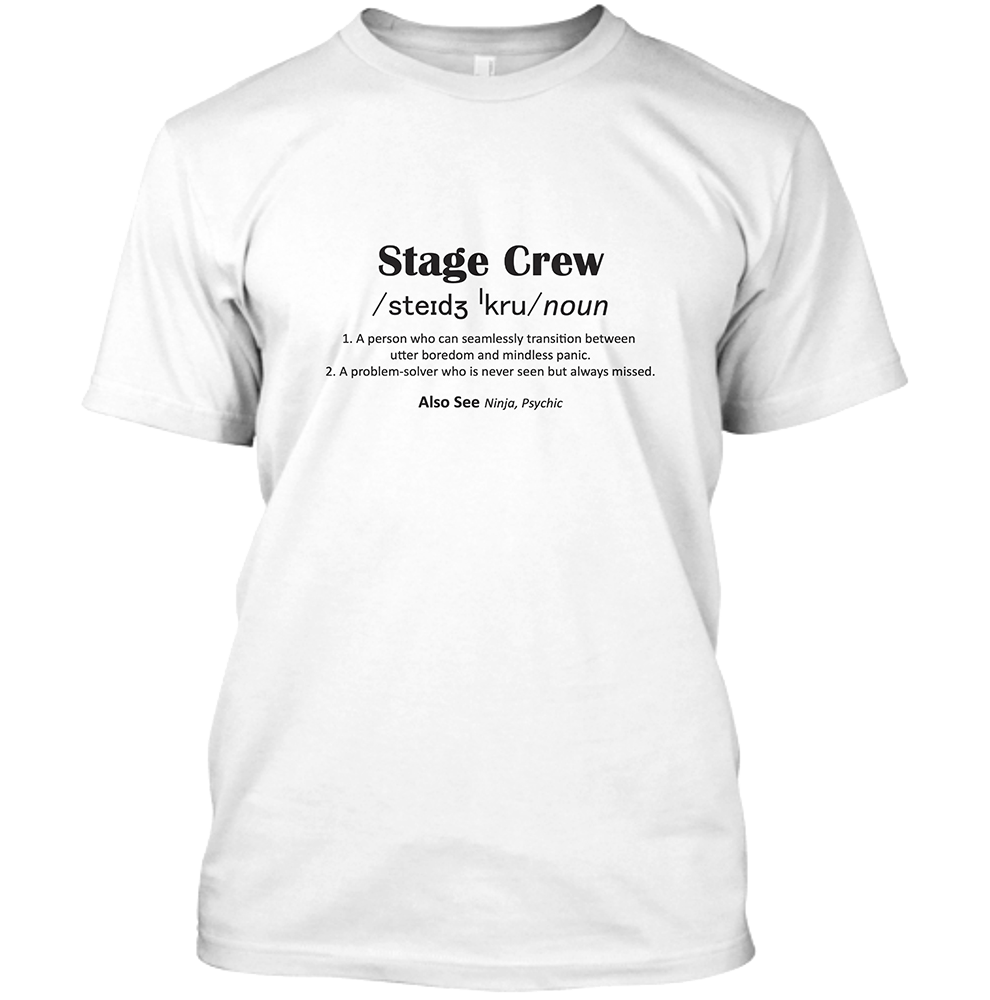 Stage Crew White T-Shirt Final