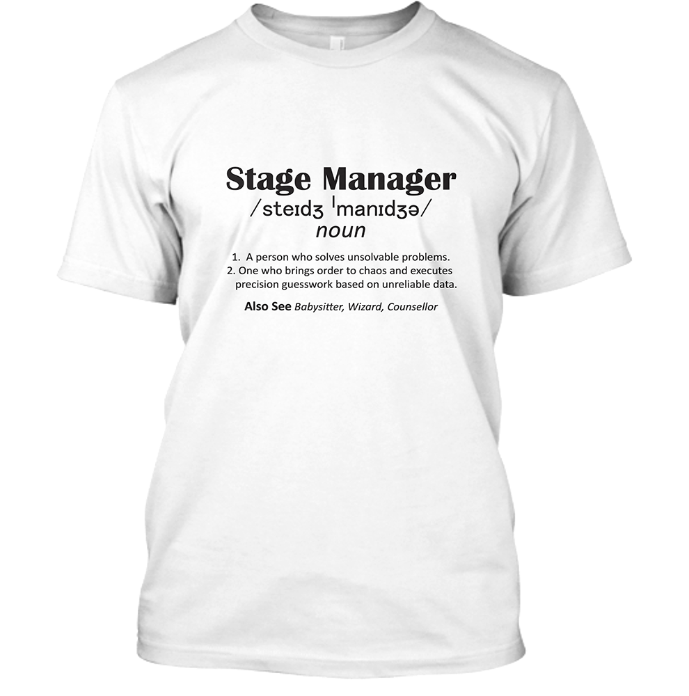 Stage Manager White T-Shirt Final