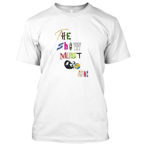 Show Must Go On White Mens Crew Neck T-Shirt