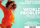 Melbourne Theatre Company’s World Problems