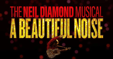 Ticket Pre-Sales Commence Today for the Sydney Season of A BEAUTIFUL NOISE: THE NEIL DIAMOND MUSICAL